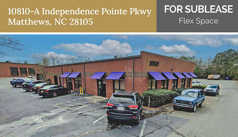 Sublease 1,500 SF Flex Space at 10810-A Independence Pointe Pkwy, Matthews NC – Offices, Warehouse & Loading Dock
