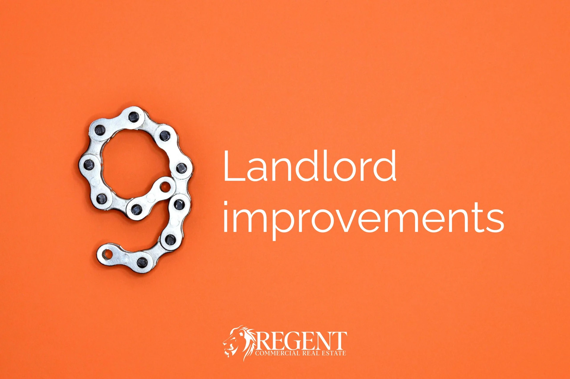 Regent Commercial Real Estate - Leasing Your Commercial Property - Step 9 - Landlord Improvements